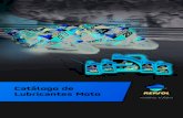Catálogo de Lubricantes Moto · 2018-06-26 · arranque-parada constante de la conducción urbana o las fulgurantes aceleraciones desde media velocidad. REPSOL MOTO SCOOTER 4T 5W-40