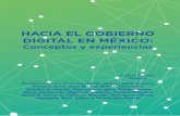 HACIA EL GOBIERNO DIGITAL EN MÉXICOiippg.cucea.udg.mx/sites/default/files/Hacia el Gobierno... · 2020-01-09 · Impreso y hecho en México Printed and made in Mexico. Contenido