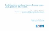 Legislación portuaria moderna para una gestión eficiente.portalcip.org/wp-content/uploads/2018/08/1.-LLE-mexico.pdfAtención al entorno social (relación ciudad-puerto). Redes de