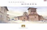 Autor: Juan Ramón Alvés · GUA TURSTICA 5| SAHAGN MORADA HISTORY The vitality of Villa of Sahagún, located close to Via Traiana, dates back to Roman times. The current settlement,
