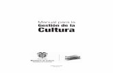 Manual para la Gestión de la Cultura...Consejos departamentales, distritales y municipales de cultura 33 El Consejo Municipal/Departamental de Cultura 34 Proceso de constitución