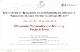 Monitoreo y Redución de Emisiones de Mercurio...Monitoreo y Redución de Emisiones de Mercurio “Capacitación para mejorar la calidad del aire” Lima, Peru 20 – 21 de Junio 2016