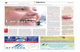 Las caries - la-actualidad.com · La placa bacte-riana es la culpable tanto de la aparición de la caries como de otras enfermedades que afectan a las encías, como la periodontitis.
