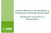 Limites Máximos de Residuos y Tolerancias de importación para … · 2017-06-30 · BPA, IS, LMR y relación de la etiqueta del producto LMR Dosis IS LMR ... Selección y prueba