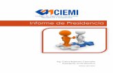 Informe de Presidencia - CIEMI · Página 4 de 52 Informe de Presidencia 4 generado toda una cultura a nivel organizacional motivando que otros colegios adopten modelos similares.