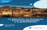 La educación en Honduras: entre la privatización y la globalización · 2019-05-17 · La educación en Honduras: entre la privatización y la globalización D. Brent Edwards Jr.