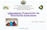 Universidad Central de Venezuela Facultad de Agronomía Departamento de … · 2016-12-13 · Antes de utilizar la solución estándar, el recipiente que la contiene ... Con los datos