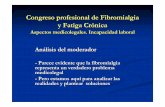 Congreso profesional de Fibromialgia y Fatiga Crónica dr...Fibromialgia Aspectos medicolegales. Incapacidad laboral Problemas en la interpretación de Invalidez (EVI) 1- Incompatibilidad