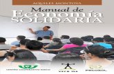Aquiles Montoya Economía Manual dePresentación El presente documento es el resultado de un proceso de sistematización de diversos cursos sobre Economía Solidaria que Aquiles Montoya