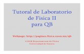 Tutoral de Laboratorio de Fisica II para QBdcbs.fisica.uson.mx/archivos/fisica2/02-labfisII.pdf · Carga y flujo eléctrico. 5. Ley de Gauss. 6. Aplicaciones de la ley de Gauss. 1.1