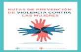 Prevención de Violencia · • Si la violencia se presenta fuera del entorno familiar (calle, entidades educativas, parques, residencia de otras personas que no sean familiares)