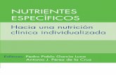 aclínica individualizada d NUTRIENTES ESPECÍFICOSsenpe.com/libros/senpe_nutrientes_especificos2013.pdf · que se utiliza habitualmente para medir los cam-bios en la proteína corporal