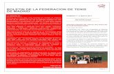 BOLETIN DE LA FEDERACION DE TENIS DE MADRID · determinantes en el rendimiento del jugador. El reglamento, torneos, entrenamientos, clasificaciones, etc. hacen que el tenis sea un