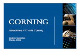 Soluciones FTTH de Corning - c3comunicaciones.es FTTx.pdf · • Introducir soluciones innovadoras que permitan a los clientes construir sus redes FTTH: – Más rápido – Más