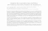 Análisis de la producción científica del SSPA Análisis de la producción científica del Sistema Sanitario Público de Andalucía Luis J. Borrego-López 1, José M. Carrión-Pérez
