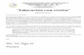 “Educación con visión”saulcardenascubillo.ed.cr/wp-content/uploads/2016/11/SOBRE DE M… · v 1 diccionario escolar. v 3 lapiceros: rojo, negro y azul (sólo IV, V y VI grado)