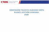 DIMENSIÓN TALENTO HUMANO MIPG PLANES GESTIÓN … · ESTRATEGIAS PARA GESTIÓN HUMANA 2020 Objetivos estratégicos 2019 - 2023 7. Mejorar la productividad del Talento Humano 10.