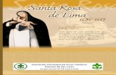 Santa Rosa de Lima - WordPress.com … · que a los ojos de Dios son rosas hermosísimas, pero como andan re-partidas por las casas de sus padres, están como dispersas y sin orden.
