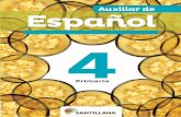 Auxiliar Espanol 4 - SANTILLANAlaguiaprivado.santillana.com.mx/wp-content/uploads/2018/04/Auxilia… · Aprendizajes esperados Resume información para redactar textos de apoyo para