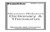 Dictionary & Thesaurus · mwd-1470 dictionary & thesaurus manual del usuario . contrato de licencia antes de usar el material electrÓnico de consulta, sÍrvase leer este contrato