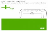 HP LaserJet 1022nwh10032. · HP LaserJet 1022 series y a la Guía de inicio en la tecnología inalámbrica de la impresora HP LaserJet 1022nw. Estos dos documentos se incluyen con