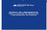 MANUAL DE LINEAMIENTOS - ohsjd.org€¦ · 1. Presentación del manual . El presente Manual de Lineamientos para la Gestión de Pro- yectos y Recaudación de Fondos, es el resultado