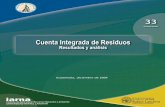 Cuenta Integrada de Residuos - InfoIarna€¦ · v Banco de Guatemala e Instituto de Agricultura, Recursos Naturales y Ambiente de la URL Contenido Siglas, acrónimos y abreviaturas