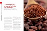 Cacao en polvo y en crema: cuidado con el azúcar · cacao en polvo con 22% de materia grasa. Es el cacao que se obtiene tras reducir su grasa al 22%. Como resultado, se obtiene un
