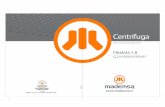 Manual Centrifuga Mademsa PRIMMA 5 B1€¦ · Lea completamente este manual y siga cada una de las indicaciones, de esta forma podrá usar su centrífuga correctamente, le permitirá