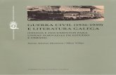 GUERRA CIVIL (1936-1939) E LITERATURA GALEGAconsellodacultura.gal/mediateca/extras/CCG_1999_Guerra-civil-1936 … · A. G. Vicus, S.A.L. Guerra civil (1936-1939) e literatura galega