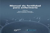 Manual de fertilidad para enfermería de fertilidad para enfermeria.pdf · El aparato genital interno está formado por: •Los ovarios. •Las trompas de Falopio. •El útero. •La