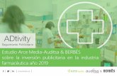 EstudioArceMedia-Auditsa&BERBÉS sobre la inversión ...€¦ · 3 Seguimiento Publicitario / Sector Farmacéutico Año Inversión publicitaria en millones de euros % variación respecto