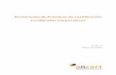Declaración de Prácticas de Certificación Certificados ... · Proyecto: Declaración de Prácticas de Certificación clase Certificados Corporativos Entidad de destino: ... 1.1