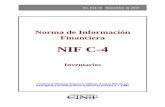 NIF C 4 INVENTARIOS - redcontable.com€¦ · NIF C-4 INVENTARIOS CONTENIDO Capítulo Párrafos INTRODUCCIÓN IN1 – IN17 Preámbulo IN1 Razones para emitir esta norma IN2 Principales