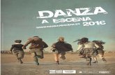 Memoria Danza a Escena 2016 Página |1€¦ · destinado 1.536.648,59 € (impuestos no incluidos) a la financiación directa de representaciones de danza, y, en su conjunto, sumando