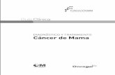 GUIA ONCOLOGIA MAMA€¦ · Valoración del cáncer de mama tratado con ciru-gía conservadora cuando se plantea diagnóstico diferencial entre recidiva local y cambios postqui-rúrgicos,