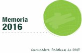 Memoria 2016 - caongd.org · • Participación en el Foro Andaluz de Educación, Comunicación y Ciudadanía. • Seguimiento del anteproyecto de Ley de comunicación audiovisual.