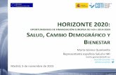 HORIZONTE 2020: OPORTUNIDADES DE FINANCIACIÓN …ametic.es/sites/default/files//archivos_noticias/H2020_Reto Social 1... · Tratamiento y gestión de las enfermedades 4. Envejecimiento