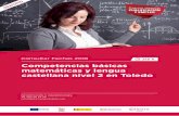 Competencias básicas castellana nivel 2 en Toledo€¦ · conocimientos básicos equiparables a los adqui-ridos al ﬁnalizar la enseñanza obligatoria, facili-tando el acceso a