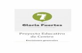 Proyecto Educativo de Centro - Gloria Fuert · cultivos en invernadero de verduras, frutas y plantas ornamentales. Igualmente, la pesca artesanal y el marisqueo han sido en los últimos