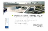 Libro Blanco V.Cuscò€¦ · •Programa Marco de Investigación y Desarrollo - € 4,16 millardos asignados al transporte en el 7°PM •Fondos Estructurales y de Cohesión - unos