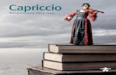 Capriccio - Amigos Opera Madrid · drama musical, iniciadas en 1894 con Guntram. Cerraba con ella, a juicio de la historiografía musical, una postrera madurez que aún había de