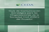 Guía de Comunicación Estratégica para las Organizaciones ...€¦ · aparecen reflejados en las páginas y los sonidos e imágenes transmitidos a través de los medios de comunicación.