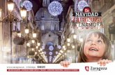 Folleto Navidad 2014 - Zaragozazaragoza.es/contenidos/navidad/folleto-navidad.pdf · 3 La magia de la Navidad ha llegado a Zaragoza. La Plaza del Pilar se transforma en un verdadero