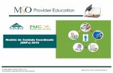Modelo de Cuidado Coordinado (SNPs) 2016mytnpr.com/pdf/MSO Training Providers 2016.pdf · • Componente integral para asegurar que las necesidades particulares de cada beneficiario