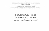 MANUAL DE SERVICIOS AL PÚBLICO€¦ · organismos descentralizados de la administración pública federal paraestatal respecto a sus actos de autoridad, a los servicios que el estado