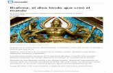 Brahma: el dios hindú que creó el mundorandallsarmy.weebly.com/uploads/3/7/6/1/37612813/brahma_spanis… · Después de que Brahma creara a los dioses buenos, abandonó nuevamente