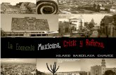La Economía Mexicana. Crisis y reforma.. Hilario Barcelata ...€¦ · cruciales en la historia del país en virtud de que se le pone fin a un modelo de desarrollo que prevaleció
