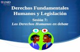 Derechos Fundamentales Humanos y Legislación€¦ · c) El derecho de los sindicatos a funcionar sin obstáculos y sin otras limitaciones que las que prescriba la ley y que sean