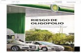 atio.mxatio.mx/newsfiles/Riesgo_de_oligopolio_170817.pdf · de otras identidades. Por ejemplo, las de La Gas, que, desdejunio de 2016, ha abierto 34 estaciones de servicio: 24 reconvertidas
